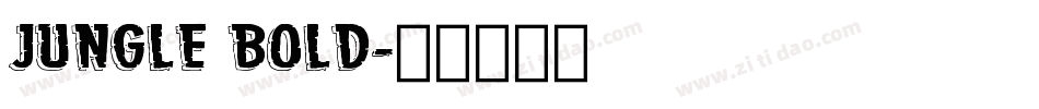 Jungle Bold字体转换